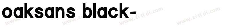 oaksans black字体转换 oaksans black字体转换